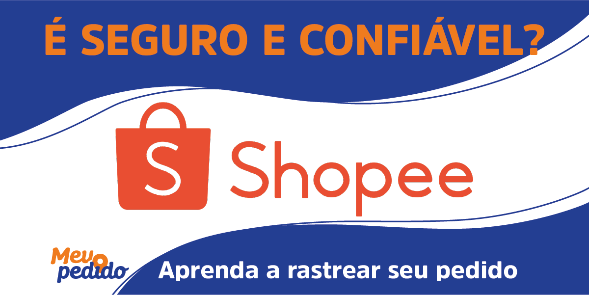 Como Comprar na Shopee É Seguro e Confiável